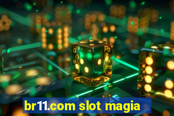 br11.com slot magia